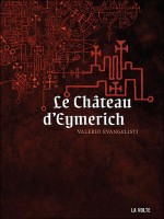 Chateau D'eymerich (le) de Evangelisti Valerio chez Volte