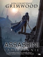 Assassini, T2 : Lame Bannie de Grimwood/jon Courten chez Bragelonne