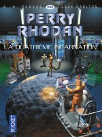 Perry Rhodan N290 La Quatrieme Incarnation de Scheer K H chez Pocket