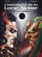 Les Chroniques De La Lune Noir T13 La Prophetie de Froideval/pontet chez Dargaud