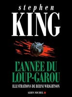L'annee Du Loup-garou - Edition 2012 - de King-s Wrightson-b chez Albin Michel