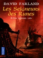 Les Seigneurs Des Runes T6 Les Mondes Lies de Farland David chez Pocket