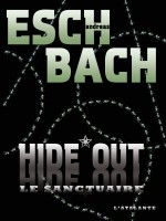 Hide Out de Eschbach Andrea chez Atalante