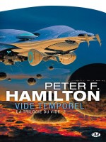 La Trilogie Du Vide, T2 : Vide Temporel de Hamilton/peter F. chez Milady