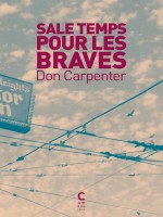 Sale Temps Pour Les Braves. de Carpentier Don / Ler chez Cambourakis