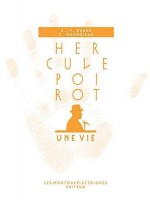 Hercule Poirot, Une Vie de Maumejean/ruaud chez Moutons Electr