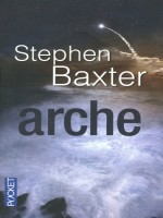 Arche de Baxter Stephen chez Pocket