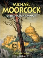 La Legende De Hawkmoon de Moorcock Michael chez Omnibus