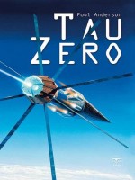 Tau Zero de Anderson Poul chez Belial