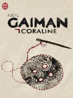 Coraline de Gaiman Neil chez J'ai Lu