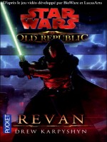 Star Wars N112 The Old Republic T3 Revan de Karpyshyn Drew chez Pocket