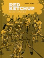 Red Ketchup 5 - Le Couteau Azteque de Fournier/godbout chez Pasteque