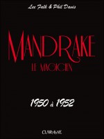 Mandrake Tome 1 :  Le Magicien de Falk/davis chez Clair De Lune