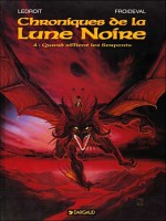 Les Chroniques De La Lune Noir T4 Quand Sifflent Les Serpents de Froideval/ledroit chez Dargaud