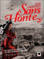 Sans Honte (le Protectorat De L'ombrelle***) de Carriger-g chez Orbit