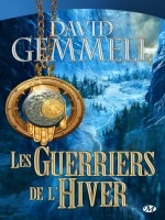 Les Guerriers L'hiver de Gemmell/david chez Milady