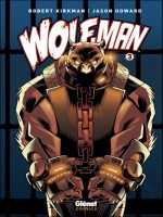 Wolf-man - Tome 3 de Kirkman Howard chez Glenat