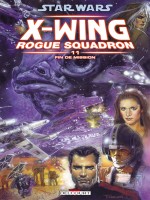 Star Wars X-wing Rogue Squadron T11 Fin De M. de Stackpole-m Crespo-s chez Delcourt