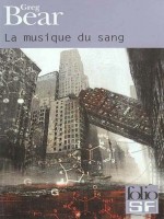 La Musique Du Sang de Bear Greg chez Gallimard