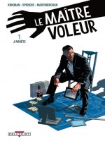 Le Maitre Voleur T01 J'arrete de Kirkmann-r Spencer-n chez Delcourt