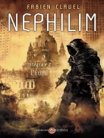 Nephilim, Integrale 2 : L'eveil de Clavel/fabien chez Mnemos