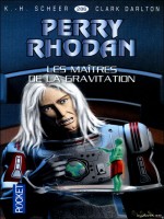 Perry Rhodan N286 Les Maitres De La Gravitation de Scheer K H chez Pocket