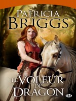 Le Voleur De Dragon de Briggs/patricia chez Milady