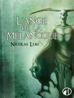 Ange De La Melancolie (l') de Liau/nicolas chez Asgard