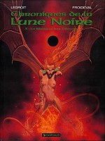 Les Chroniques De La Lune Noir T3 La Marque Des Demons de Froideval/ledroit chez Dargaud