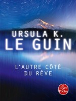 L'autre Cote Du Reve de Le Guin-u.k chez Lgf