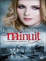 Minuit, T7 : Les Ombres De La Nuit de Adrian/lara chez Milady