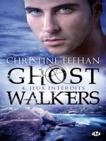 Ghostwalkers T4 : Jeux Interdits de Feehan/christine chez Milady