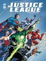 Dc Renaissance T1 La Ligue De Justice T1 : Aux Origines de Johns/lee chez Urban Comics