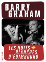 Les Nuits Blanches D'edimbourg de Graham Barry chez 13e Note