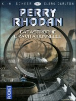 Perry Rhodan N287 Catastrophe Gravitationnelle de Scheer K H chez Pocket