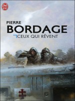 Ceux Qui Revent de Bordage Pierre chez J'ai Lu