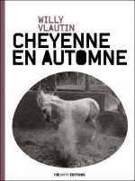 Cheyenne En Automne de Vlautin Willy chez 13e Note