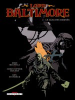 Lord Baltimore T02 Le Glas Des Damnes de Mignola-m Golden-c chez Delcourt