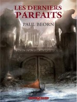 Derniers Parfaits (les) de Beorn/paul chez Mnemos