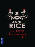 La Reine Des Damnes de Rice Anne chez Pocket