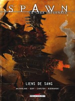 Spawn La Saga Infernale T01 Liens De Sang de Mcfarlane-t Carlton- chez Delcourt