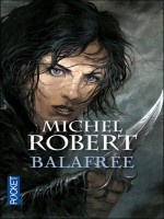 La Fille Des Clans T1 Balafree de Robert Michel chez Pocket