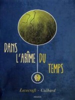 Dans L'abime Du Temps de Culbard/lovecraft chez Akileos