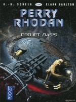 Perry Rhodan N296 Projet Basis de Scheer K H chez Pocket