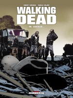 Walking Dead T18 - Lucille... de Kirkman-r Adlard-c chez Delcourt