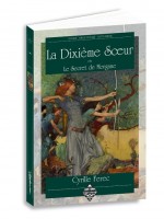 Dixieme Soeur Ou Le Secret De Morgane (la) de Ferec/cyrille chez Terre De Brume