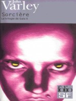 Sorciere de Varley John chez Gallimard