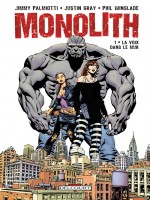 Monolith T1 - La Voix Dans Le Mur de Palmiotti Gray Winsl chez Delcourt