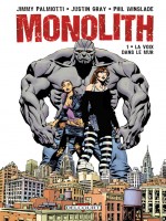 Monolith T1 - La Voix Dans Le Mur de Palmiotti Gray Winsl chez Delcourt