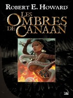 Les Ombres De Canaan de Howard/robert E. chez Bragelonne